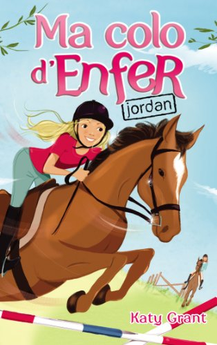Ma colo d'enfer. Vol. 5. Jordan