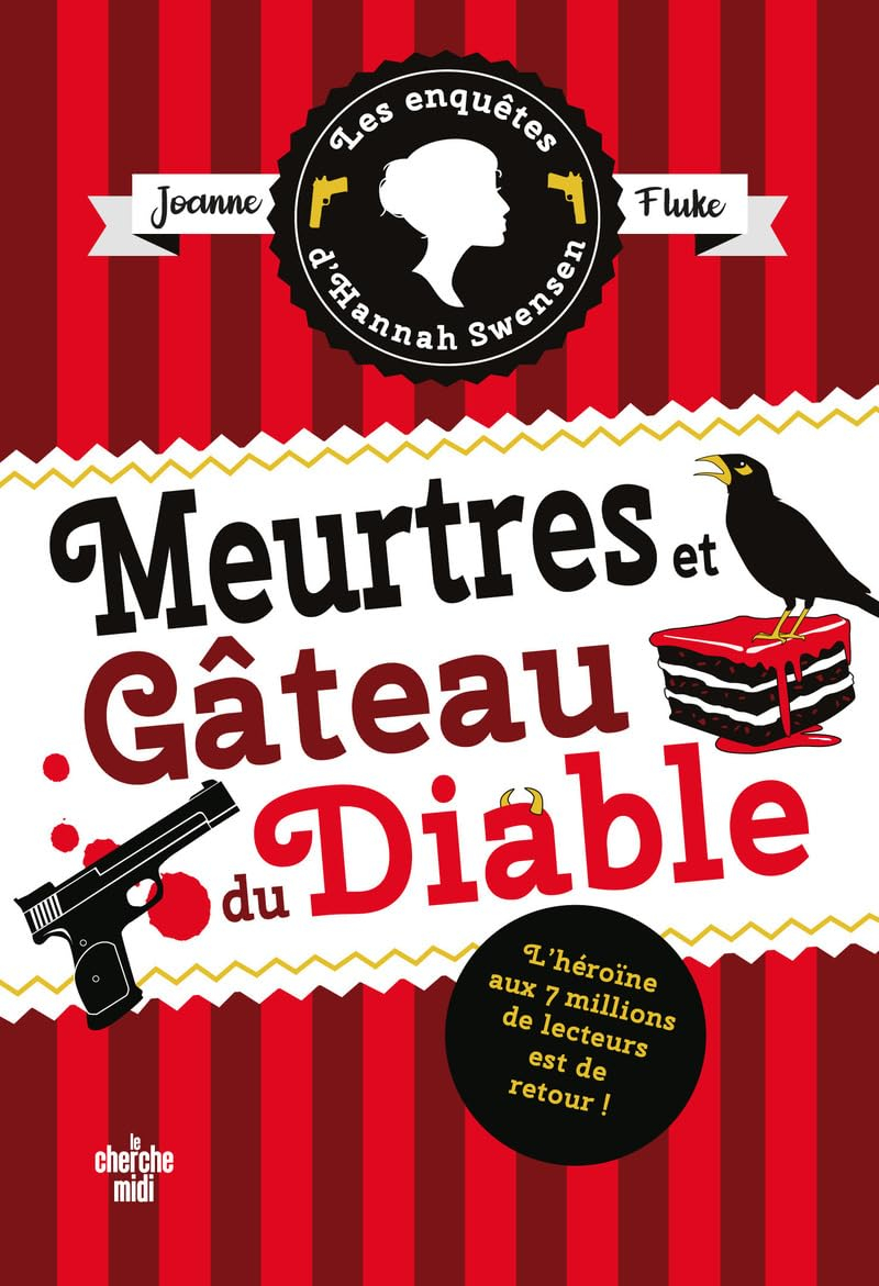 Les enquêtes d'Hannah Swensen. Vol. 13. Meurtre et gâteau du diable