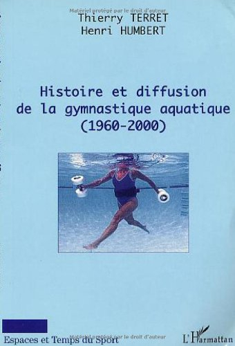 Histoire et diffusion de la gymnastique aquatique : 1960-2000