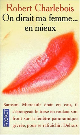 On dirait ma femme... en mieux