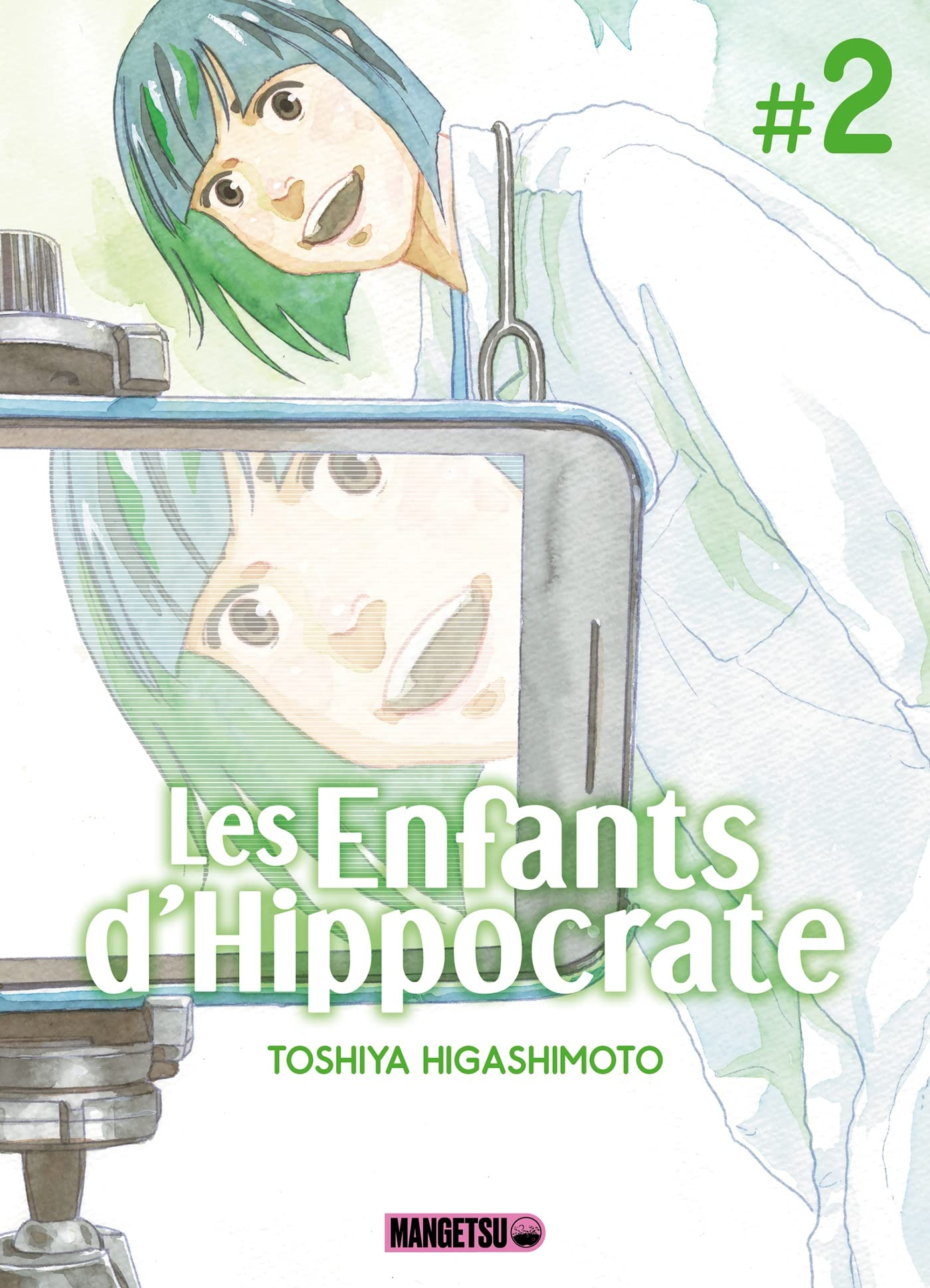 Les enfants d'Hippocrate. Vol. 2