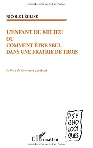 L'enfant du milieu ou Comment être seul dans une fratrie de trois