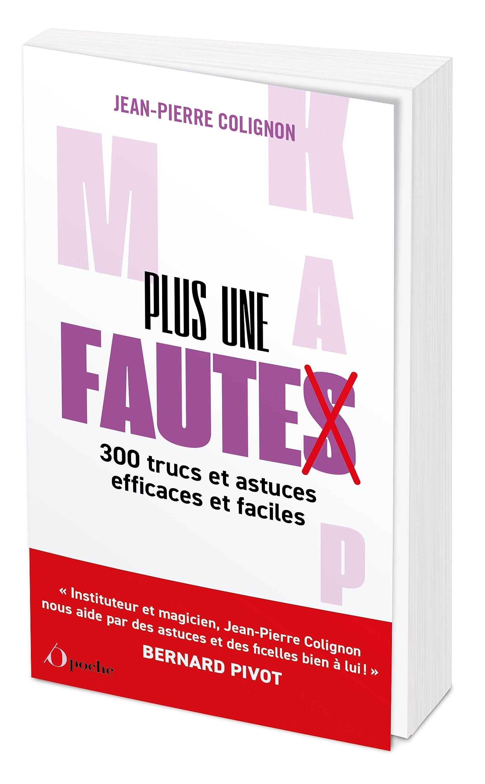 Plus une faute : 300 trucs et astuces efficaces et faciles