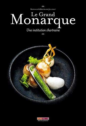 Le Grand Monarque : une institution chartraine