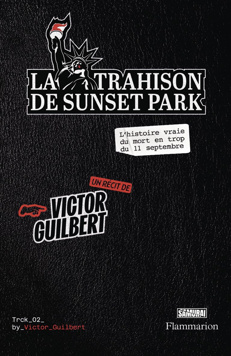 La trahison de Sunset Park : l'histoire vraie du mort en trop du 11 septembre