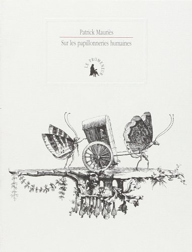 Les papillonneries humaines