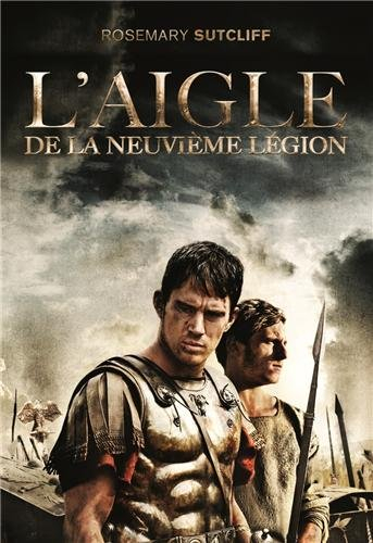 Les trois légions. Vol. 1. L'aigle de la neuvième légion