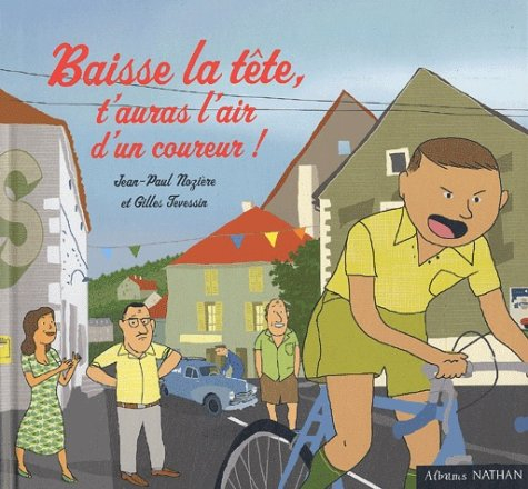 Baisse la tête, t'auras l'air d'un coureur ! : les années cinquantes