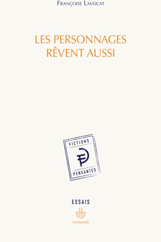 Les personnages rêvent aussi : essais