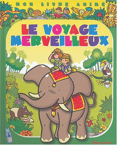 le voyage merveilleux