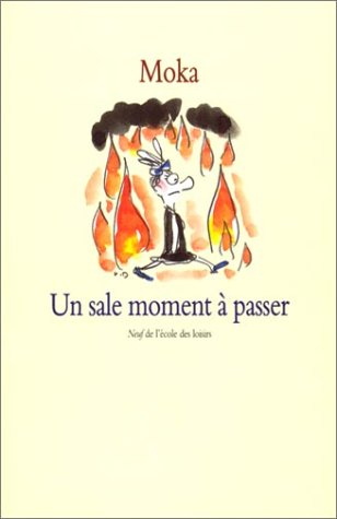 Un sale moment à passer