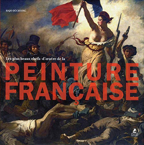 Masterpieces of French painting. Les plus beaux chefs-d'oeuvre de la peinture française. Meisterwerk