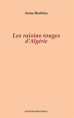 Les raisins rouges d'Algérie