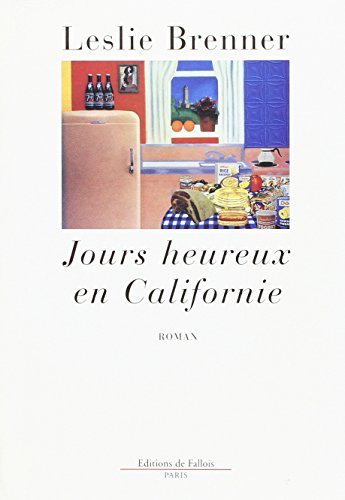 Jours heureux en Californie