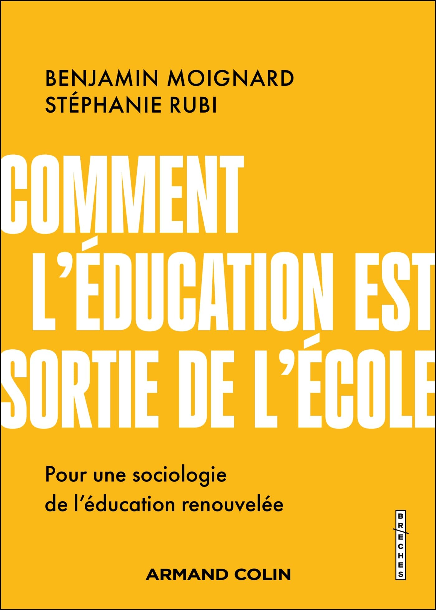 Comment l'éducation est sortie de l'école : pour une sociologie de l'éducation renouvelée