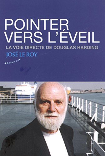 Pointer vers l'éveil : la voie directe de Douglas Harding