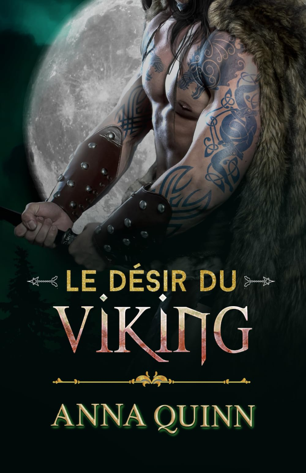 Le Désir du Viking: Romance historique (Désirée, capturée, réclamée. t. 2)