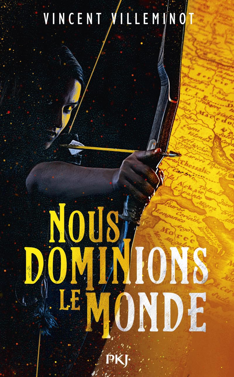 Nous dominions le monde. Vol. 1