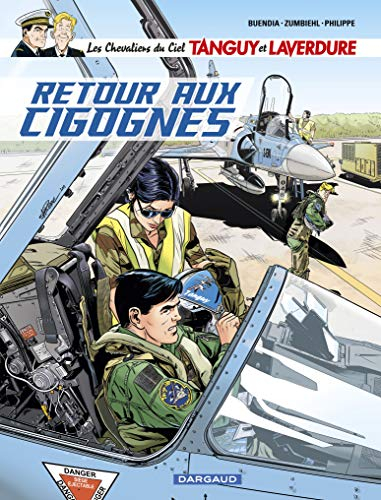 Les chevaliers du ciel Tanguy et Laverdure. Vol. 8. Retour aux Cigognes