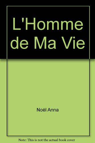 l'homme de ma vie