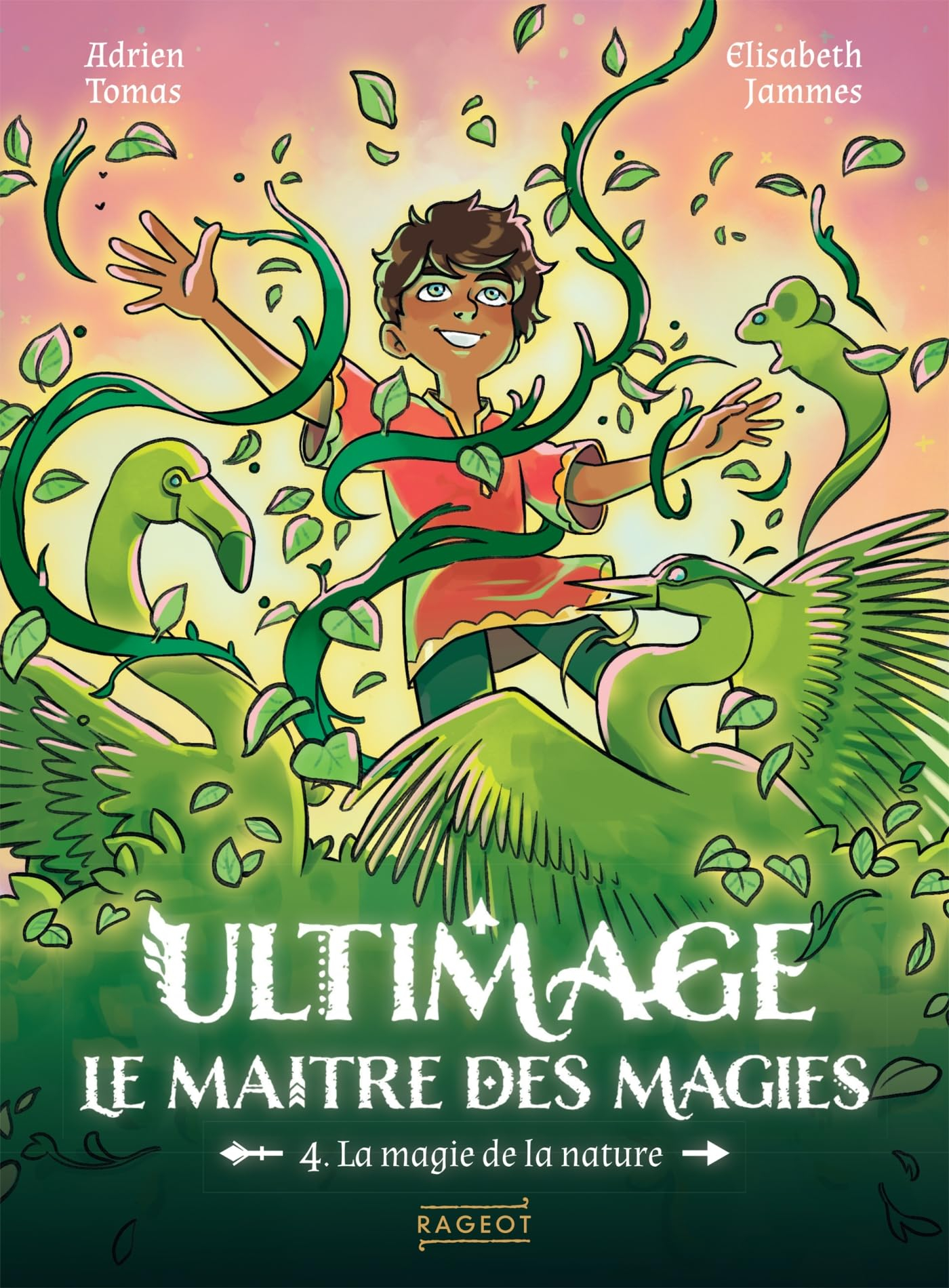 Ultimage, le maître des magies. Vol. 4. La magie de la nature
