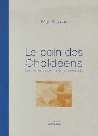Le pain des Chaldéens : les jardins de Chantereine, Sarcelles