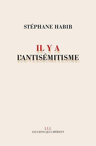 Il y a l'antisémitisme