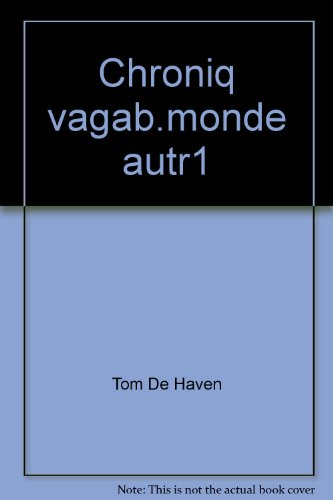 chroniques du vagabond - d'un monde l'autre