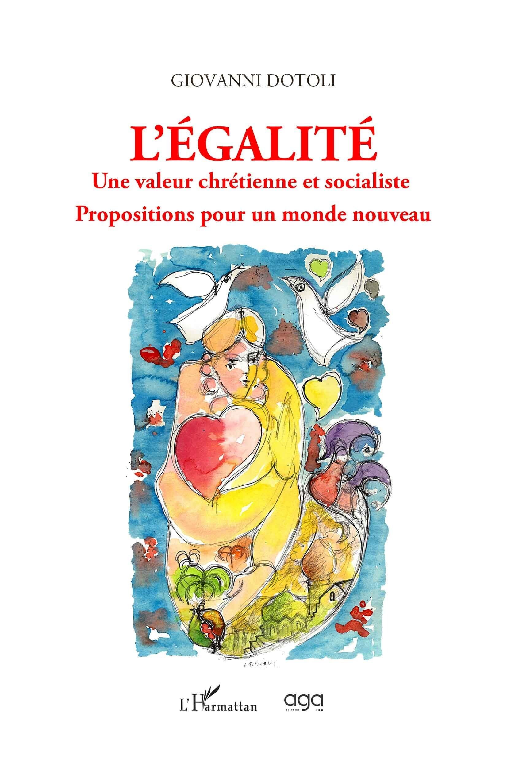 L'égalité : une valeur chrétienne et socialiste : propositions pour un monde nouveau
