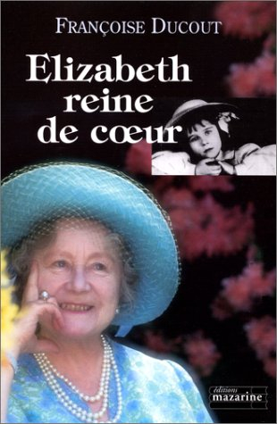 Elizabeth, reine de coeur