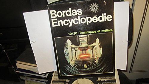 Techniques et metiers (Bordas encyclopedie) (French Edition)