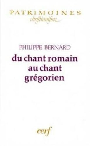 Du chant romain au chant grégorien : IVe-XIIIe siècle