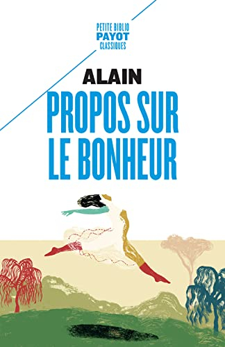 Propos sur le bonheur : augmentés de sept nouveaux propos