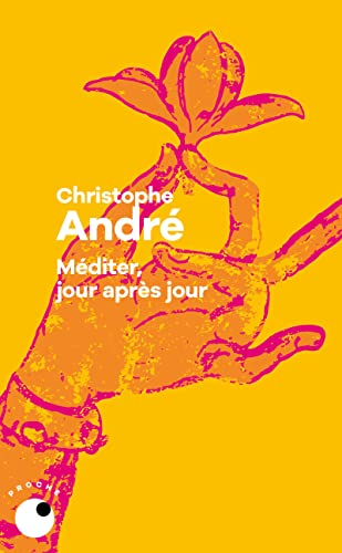 Méditer, jour après jour : 25 leçons pour vivre en pleine conscience