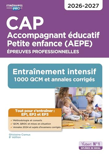 CAP accompagnant éducatif petite enfance (AEPE) : épreuves professionnelles : entraînement intensif,