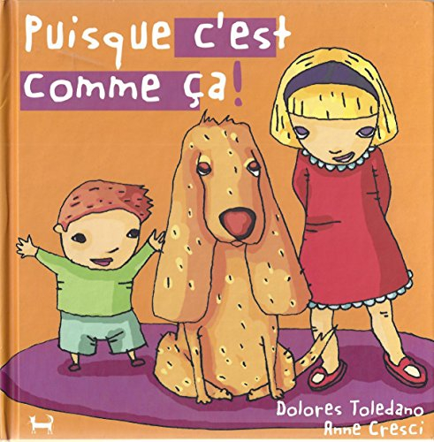 puisque c'est comme ça !