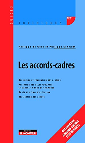 Les accords-cadres : définition et évaluation des besoins, passation des accords-cadres et marchés à