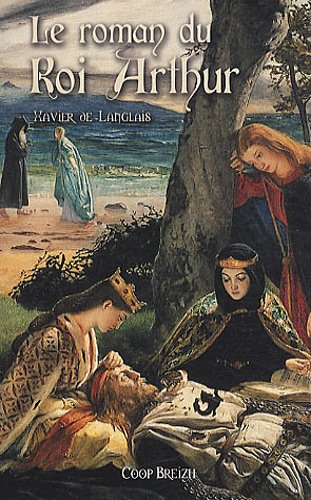 Le roman du roi Arthur. Vol. 2