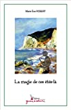 La magie de ces étés-là