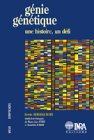 Génie génétique : une histoire, un défi