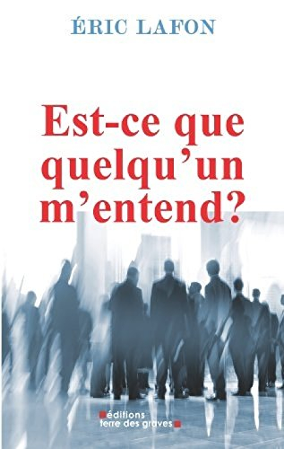 Est-ce que quelqu'un m'entend ?