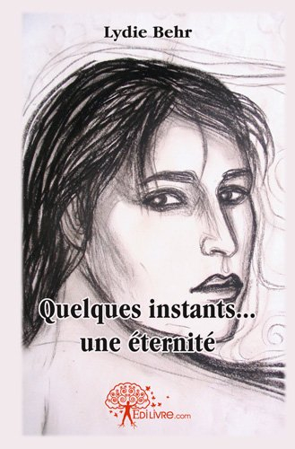 Quelques instants .une éternité