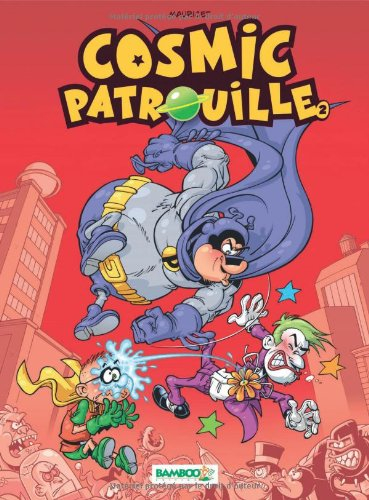 Cosmic patrouille. Vol. 2