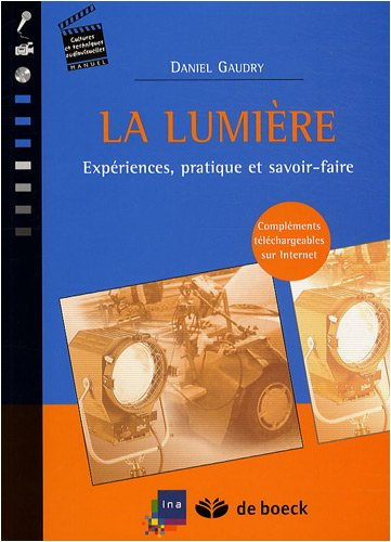 La lumière : expériences, pratique et savoir-faire