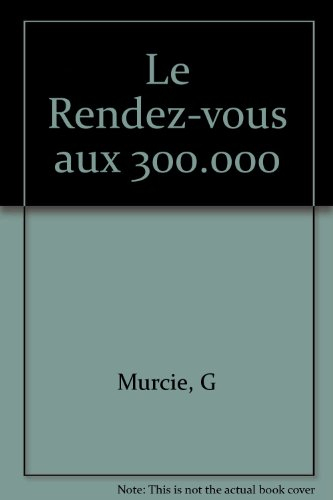Le Rendez-vous aux 300 000