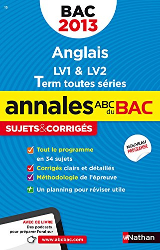 Anglais LV1 & LV2, terminale toutes séries : bac 2013