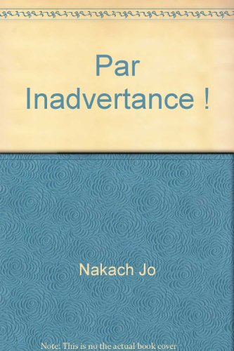 par inadvertance !