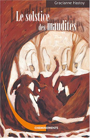 Le solstice des maudites : l'histoire des sorcières de Zugarramurdi