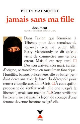 Jamais sans ma fille. Vol. 1