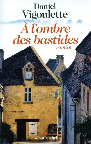 A l'ombre des bastides